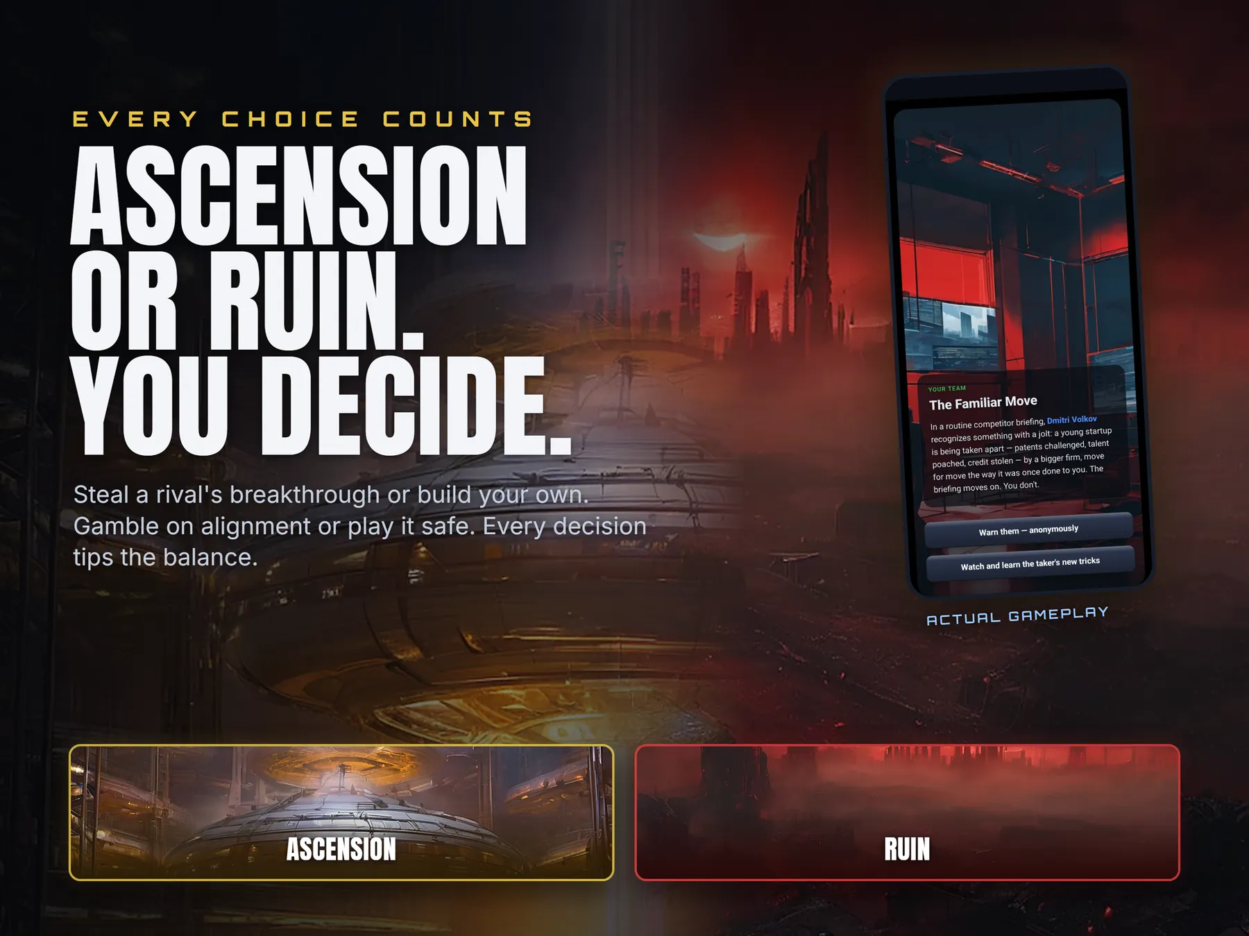 Ascension or ruin: you decide